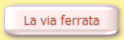 La via ferrata