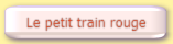 Le petit train rouge